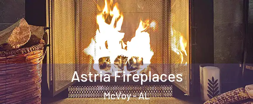 Astria Fireplaces McVoy - AL