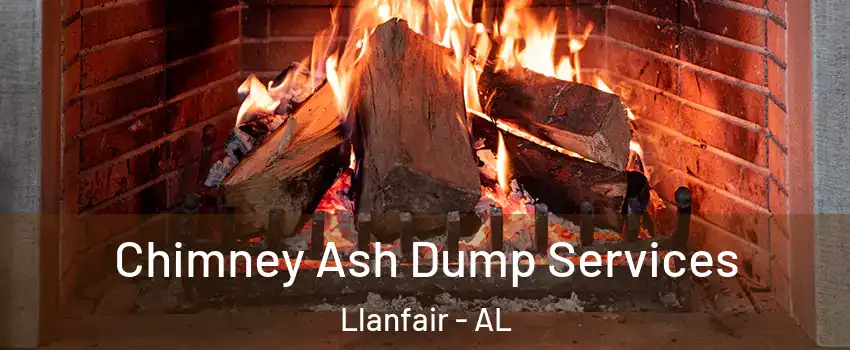 Chimney Ash Dump Services Llanfair - AL