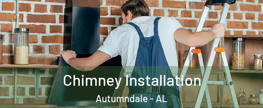 Chimney Installation Autumndale - AL