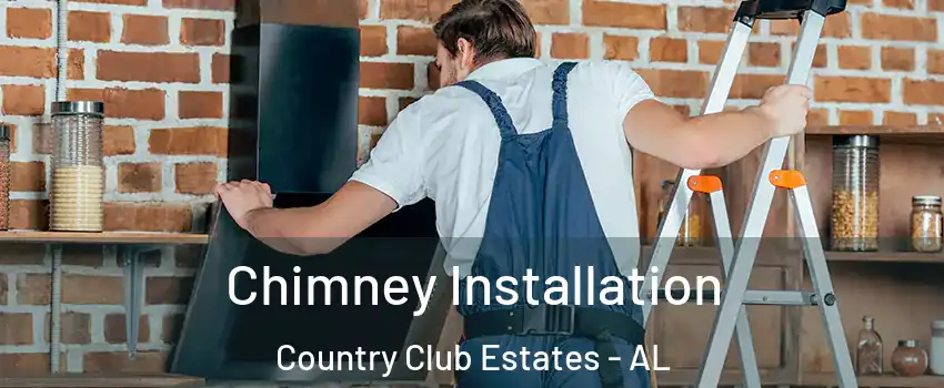 Chimney Installation Country Club Estates - AL