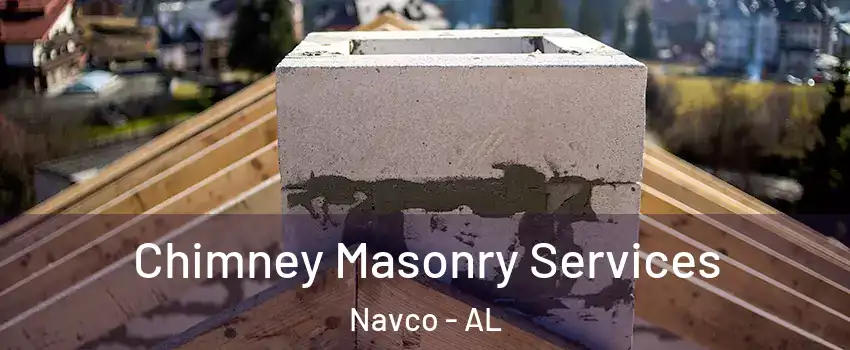 Chimney Masonry Services Navco - AL