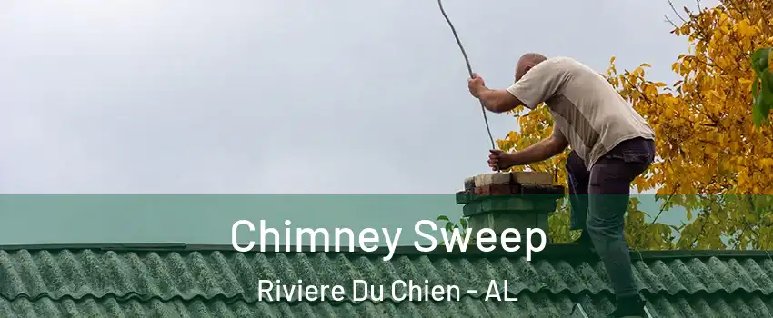 Chimney Sweep Riviere Du Chien - AL