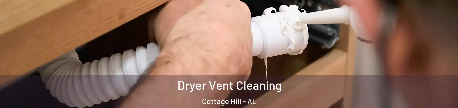 Dryer Vent Cleaning Cottage Hill - AL