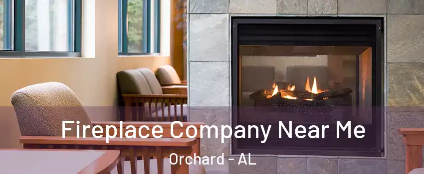 Fireplace Company Near Me Orchard - AL