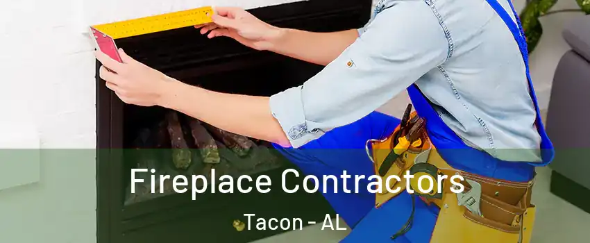 Fireplace Contractors Tacon - AL