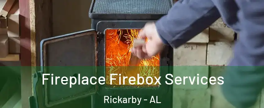 Fireplace Firebox Services Rickarby - AL