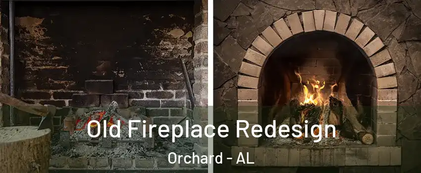 Old Fireplace Redesign Orchard - AL