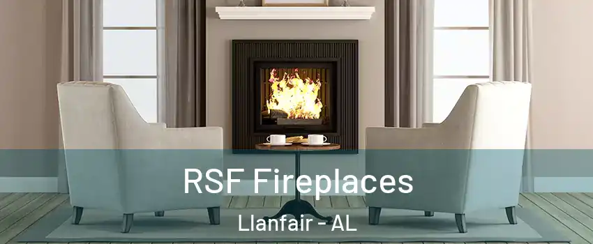 RSF Fireplaces Llanfair - AL